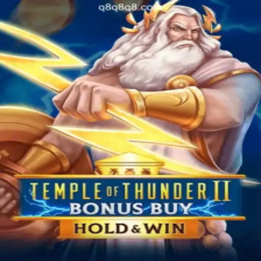 TempleofThunderIIBonusBuy: A Riveting Experience on Q8Q.COM Platform-Online Slots Brasil #1